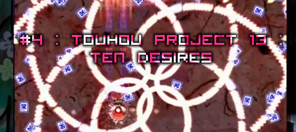 # 4 - Touhou Project 13 : Ten Desires