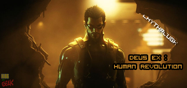 Playthrough Deus Ex Human Revolution